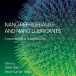 خرید و دانلود نسخه کامل کتاب 
Nano-refrigerants and Nano-lubricants: Fundamentals and Applications (Micro and Nano Technologies) سورنا بوک