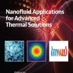 خرید و دانلود نسخه کامل کتاب 
Nanofluid Applications for Advanced Thermal Solutions
