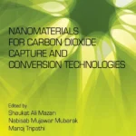 خرید و دانلود نسخه کامل کتاب 
Nanomaterials for Carbon Dioxide Capture and Conversion Technologies