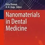 خرید و دانلود نسخه کامل کتاب Nanomaterials in Dental Medicine (Materials Horizons: From Nature to Nanomaterials)