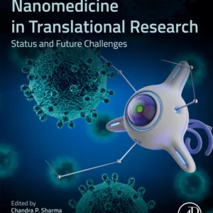 خرید و دانلود نسخه کامل کتاب 
Nanomedicine in Translational Research: Status and Future Challenges