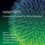 خرید و دانلود نسخه کامل کتاب 
Nanopaints: Characterization, Formulation, and Emerging Applications