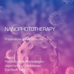 خرید و دانلود نسخه کامل کتاب 
Nanophototherapy: Preparations and Applications (Micro and Nano Technologies)