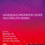 خرید و دانلود نسخه کامل کتاب 
Nanoscale Memristor Device and Circuits Design (Micro and Nano Technologies) سورنا بوک
