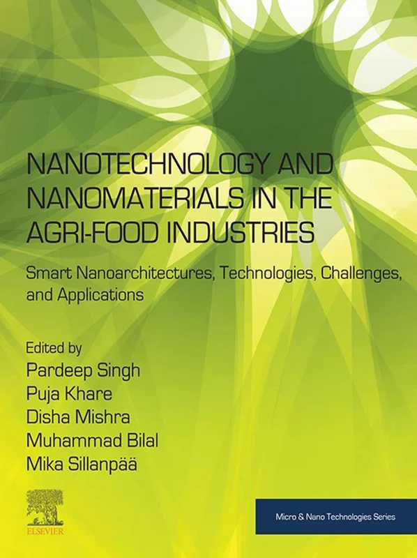 خرید و دانلود نسخه کامل کتاب
Nanotechnology and Nanomaterials in the Agri-Food Industries: Smart Nanoarchitectures, Technologies, Challenges, and Applications (Micro and Nano Technologies)_6a5d886a3a6bc.webp خرید و دانلود نسخه کامل کتاب
Nanotechnology and Nanomaterials in the Agri-Food Industries: Smart Nanoarchitectures, Technologies, Challenges, and Applications (Micro and Nano Technologies) سورنا بوک - تصویر 1