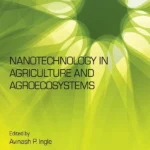 خرید و دانلود نسخه کامل کتاب 
Nanotechnology in Agriculture and Agroecosystems