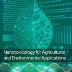 خرید و دانلود نسخه کامل کتاب 
Nanotoxicology for Agricultural and Environmental Applications (Nanobiotechnology for Plant Protection) سورنا بوک