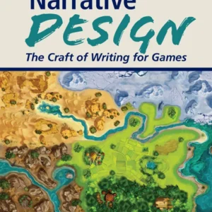 خرید و دانلود نسخه کامل کتاب 
Narrative Design: The Craft of Writing for Games