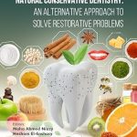خرید و دانلود نسخه کامل کتاب Natural Conservative Dentistry: An Alternative Approach to Solve Restorative Problems