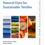 خرید و دانلود نسخه کامل کتاب 
Natural Dyes for Sustainable Textiles سورنا بوک