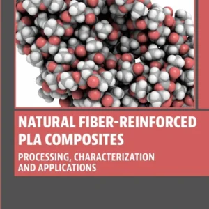 خرید و دانلود نسخه کامل کتاب 
Natural Fiber-Reinforced PLA Composites: Processing, Characterization and Applications