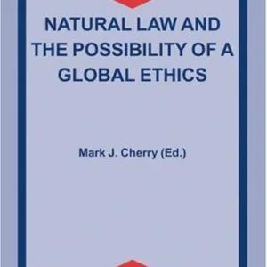 خرید و دانلود نسخه کامل کتاب Natural Law and the Possibility of a Global Ethics