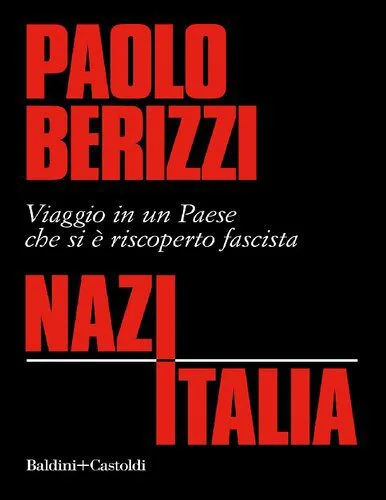 خرید و دانلود نسخه کامل کتاب Nazitalia – Viaggio in un Paese che si è riscoperto fascista_68e9c8dc4a466.jpeg خرید و دانلود نسخه کامل کتاب Nazitalia – Viaggio in un Paese che si è riscoperto fascista