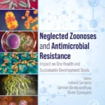 خرید و دانلود نسخه کامل کتاب 
Neglected Zoonoses and Antimicrobial Resistance: Impact on One Health and Sustainable Development Goals