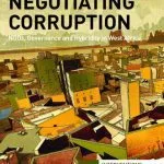 خرید و دانلود نسخه کامل کتاب Negotiating Corruption: NGOs, Governance and Hybridity in West Africa