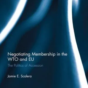 خرید و دانلود نسخه کامل کتاب Negotiating Membership in the WTO and EU