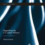 خرید و دانلود نسخه کامل کتاب Negotiating the U.S.-Japan Alliance: Japan Confidential