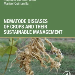 خرید و دانلود نسخه کامل کتاب 
Nematode Diseases of Crops and Their Sustainable Management