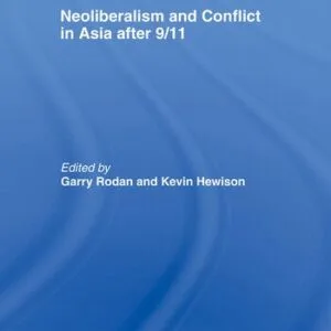 خرید و دانلود نسخه کامل کتاب Neoliberalism and Conflict in Asia After 9/11