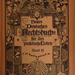 خرید و دانلود نسخه کامل کتاب Neues deutsches Rechstbuch für das praktische Leben