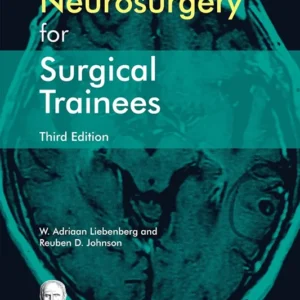 خرید و دانلود نسخه کامل کتاب 
Neurosurgery for Surgical Trainees (Third Edition)