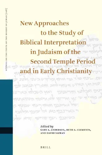 خرید و دانلود نسخه کامل کتاب New Approaches to the Study of Biblical Interpretation in Judaism of the Second Temple Period and in Early Christianity: Proceedings of the Eleventh International Symposium of the Orion Center for the Study of the Dead Sea Scrolls and Associated Literature, Jointly Sponsored by the Hebrew University Center for the Study of Christianity, 9–11 January, 2007_68e01ce4ea549.jpeg خرید و دانلود نسخه کامل کتاب New Approaches to the Study of Biblical Interpretation in Judaism of the Second Temple Period and in Early Christianity: Proceedings of the Eleventh International Symposium of the Orion Center for the Study of the Dead Sea Scrolls and Associated Literature, Jointly Sponsored by the Hebrew University Center for the Study of Christianity, 9–11 January, 2007