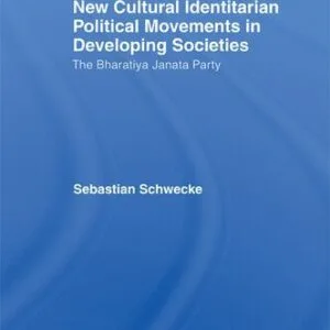 خرید و دانلود نسخه کامل کتاب New Cultural Identitarian Political Movements in Developing Societies: The Bharatiya Janata Party