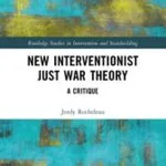 خرید و دانلود نسخه کامل کتاب New Interventionist Just War Theory: A Critique