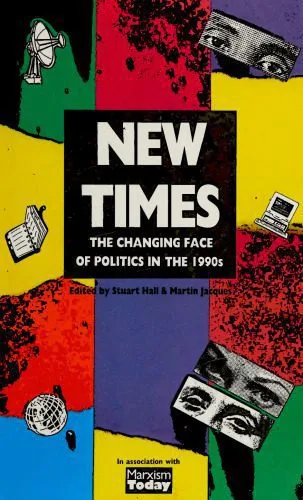خرید و دانلود نسخه کامل کتاب New Times: The Changing Face of Politics in the 1990s_68e679b6203cf.jpeg خرید و دانلود نسخه کامل کتاب New Times: The Changing Face of Politics in the 1990s