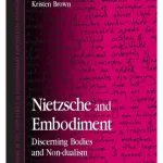 خرید و دانلود نسخه کامل کتاب Nietzsche And Embodiment: Discerning Bodies And Non-dualism (S U N Y Series in Contemporary Continental Philosophy)