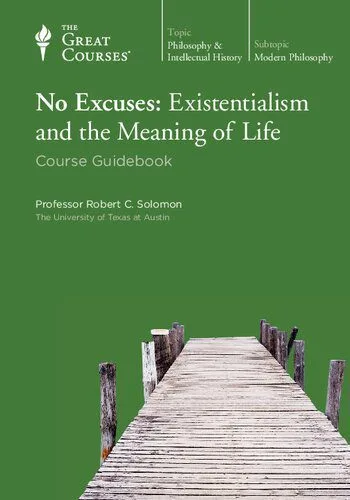 خرید و دانلود نسخه کامل کتاب No Excuses: Existentialism and the Meaning of Life (course guidebook)_68facf0f1b288.jpeg خرید و دانلود نسخه کامل کتاب No Excuses: Existentialism and the Meaning of Life (course guidebook)