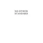 خرید و دانلود نسخه کامل کتاب No Other Standard: Theonomy and Its Critics