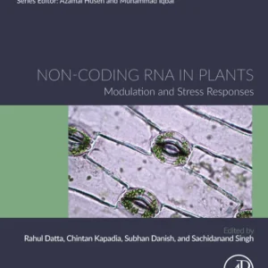 خرید و دانلود نسخه کامل کتاب 
Non-coding RNA in Plants: Modulation and Stress Responses