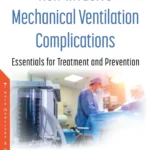 خرید و دانلود نسخه کامل کتاب 
Non-Invasive Mechanical Ventilation Complications: Essentials for Treatment and Prevention