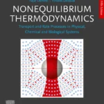خرید و دانلود نسخه کامل کتاب 
Nonequilibrium Thermodynamics: Transport and Rate Processes in Physical, Chemical and Biological Systems 5th Edition