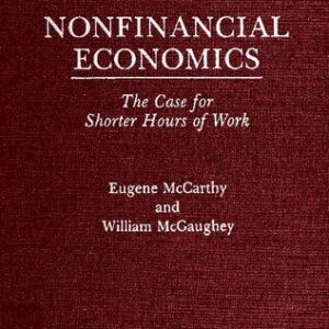 خرید و دانلود نسخه کامل کتاب Nonfinancial Economics: The Case for Shorter Hours of Work