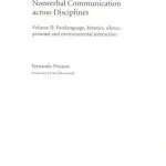 خرید و دانلود نسخه کامل کتاب Nonverbal Communication across Disciplines: Paralanguage, kinesics, silence, personal and environmental interaction