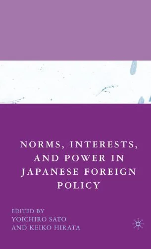 خرید و دانلود نسخه کامل کتاب Norms, Interests, and Power in Japanese Foreign Policy_68ea91abca22d.jpeg خرید و دانلود نسخه کامل کتاب Norms, Interests, and Power in Japanese Foreign Policy