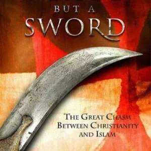 خرید و دانلود نسخه کامل کتاب Not Peace But a Sword: The Great Chasm Between Christianity and Islam