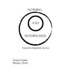 خرید و دانلود نسخه کامل کتاب Nothing and Nothingness: Toward an Apophatic Science