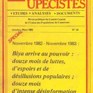 خرید و دانلود نسخه کامل کتاب Novembre 1982 – Novembre 1983 : BIYA arrive au pouvoir. Douze mois de luttes, d’espoirs et de désillusions populaires ; Douze mois d’intense désinformation par la grande presse.
