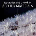 خرید و دانلود نسخه کامل کتاب 
Nucleation and Growth in Applied Materials سورنا بوک
