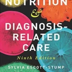 خرید و دانلود نسخه کامل کتاب 
Nutrition & Diagnosis-Related Care Ninth Edition