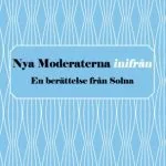 خرید و دانلود نسخه کامل کتاب Nya Moderaterna inifrån – En berättelse från Solna