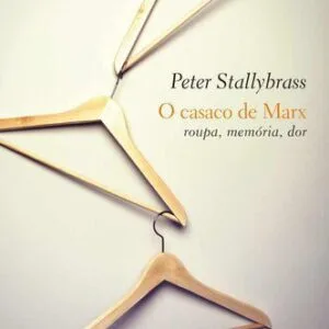 خرید و دانلود نسخه کامل کتاب O casaco de Marx:  roupa, memória, dor