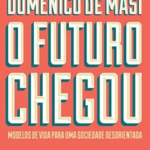 خرید و دانلود نسخه کامل کتاب O futuro chegou