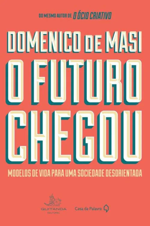 خرید و دانلود نسخه کامل کتاب O futuro chegou_68fec21c8ee37.jpeg خرید و دانلود نسخه کامل کتاب O futuro chegou