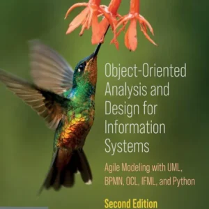 خرید و دانلود نسخه کامل کتاب 
Object-Oriented Analysis and Design for Information Systems: Modeling with BPMN, OCL, IFML, and Python 2nd Edition سورنا بوک