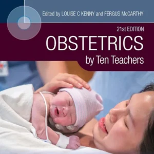 خرید و دانلود نسخه کامل کتاب 
Obstetrics by Ten Teachers 21st Edition by Louise C Kenny, Fergus McCarthy سورنا بوک