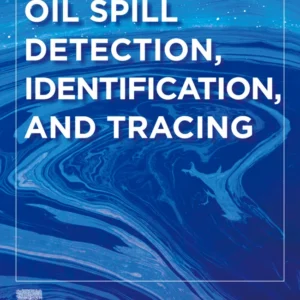 خرید و دانلود نسخه کامل کتاب 
Oil Spill Detection, Identification, and Tracing سورنا بوک